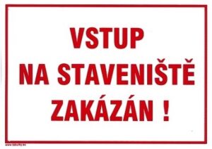 Vstup na staveniště zakázán - plastová tabulka A4